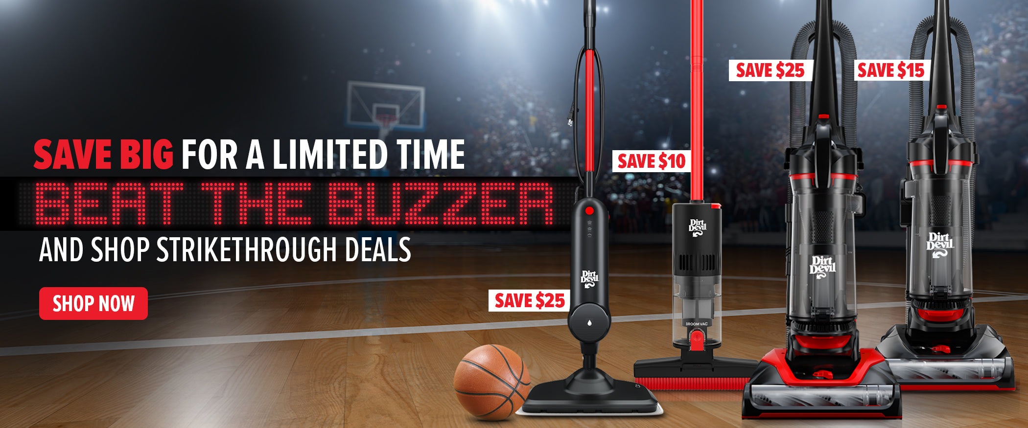 Beat the buzzer promotional banner with steam mop, broom vac, multi-surface+, and multi-surface extended reach on a basketball court.